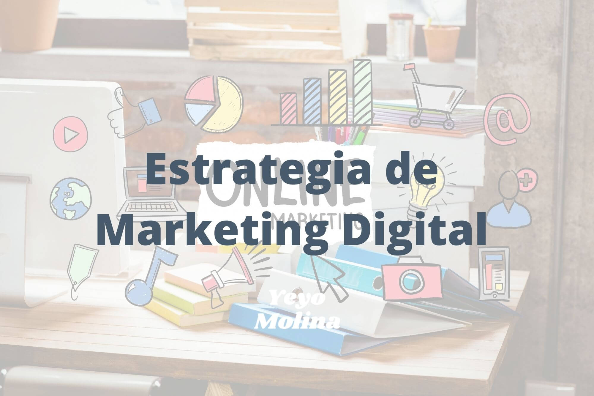 Estrategia de Marketing Digital